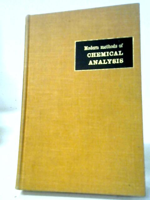 Modern Methods of Chemical Analysis By John Allan Barnard