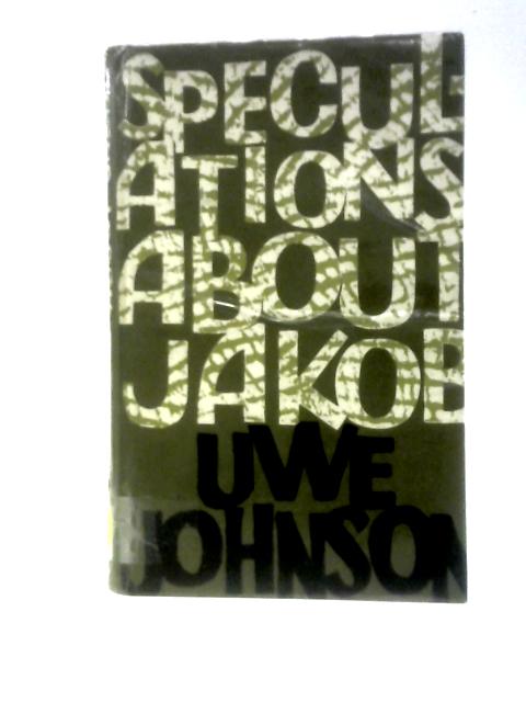 Speculations about Jakob By Uwe Johnson