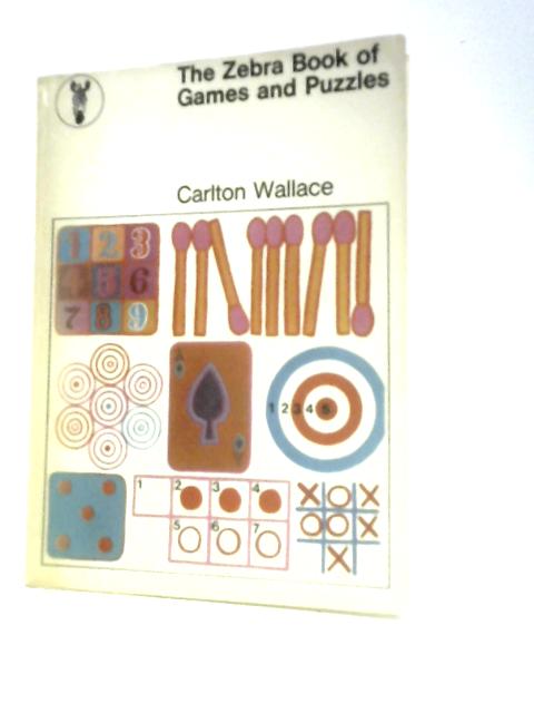 The Zebra Book Of Games And Puzzles (Zebra Paperbacks) par Carlton Wallace