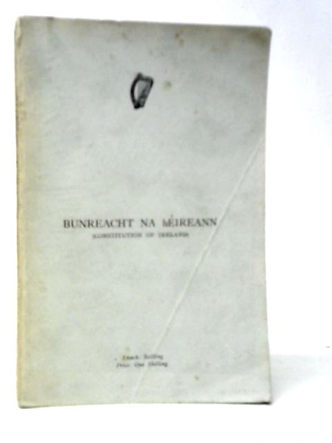 Bunreacht Na Heireann - Constitution of Ireland