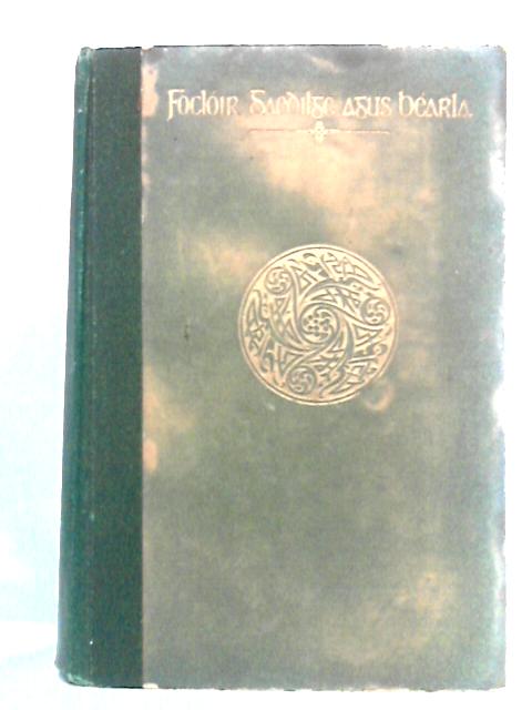 Focloir Gaedilge Agus Bearla: An Irish-English Dictionary By Patrick S. Dinneen