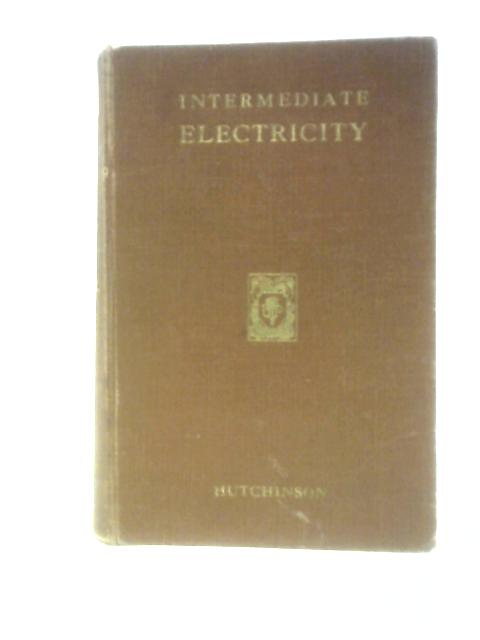 Intermediate Electricity von Robert W. Hutchinson