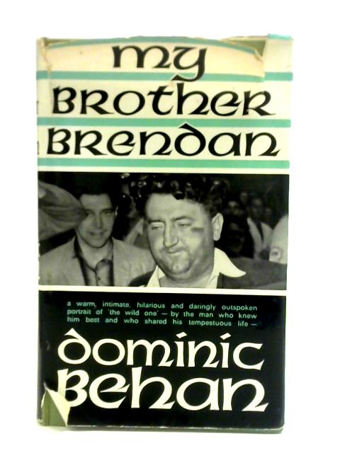 My Brother Brendan By Dominic Behan