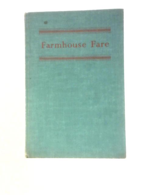 Farmhouse Fare - Country Recipes collected by Farmers Weekly - An Economy Edition of Country Recipes