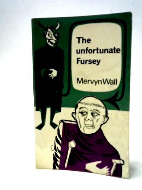 The Unfortunate Fursey By Mervyn Wall