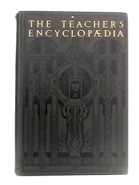 The Teacher's Encyclopaedia Vol.V von A.P. Laurie Ed.