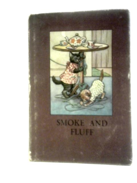 Smoke And Fluff. A Story In Verse For Children By A. J. Macgregor