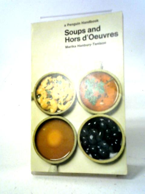 Soups and Hors d'Oeuvres von Marika Hanbury-Tenison