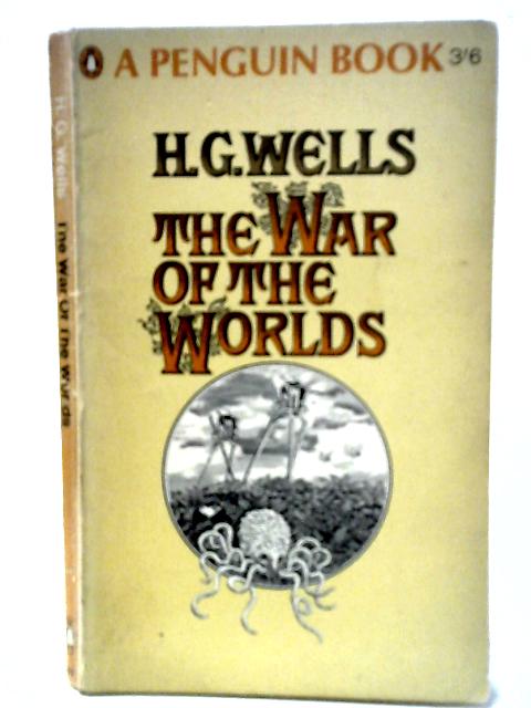 The War of the Worlds By H.G. Wells