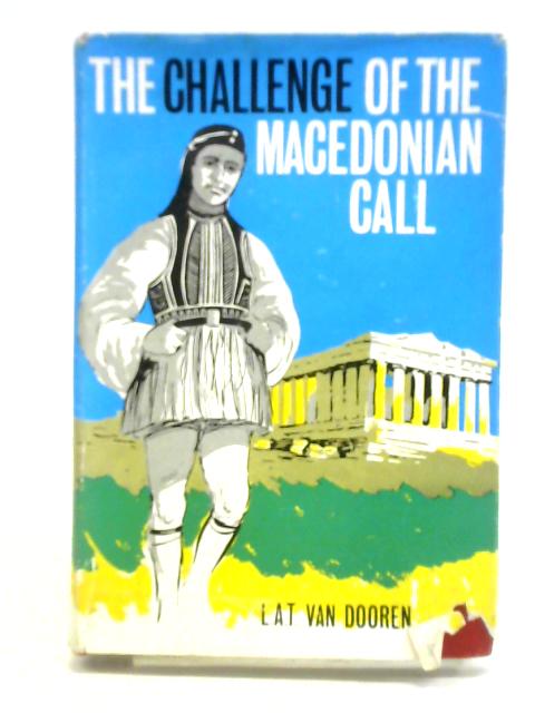The Challenge of the Macedonian Call von L. A. T. VAN Dooren