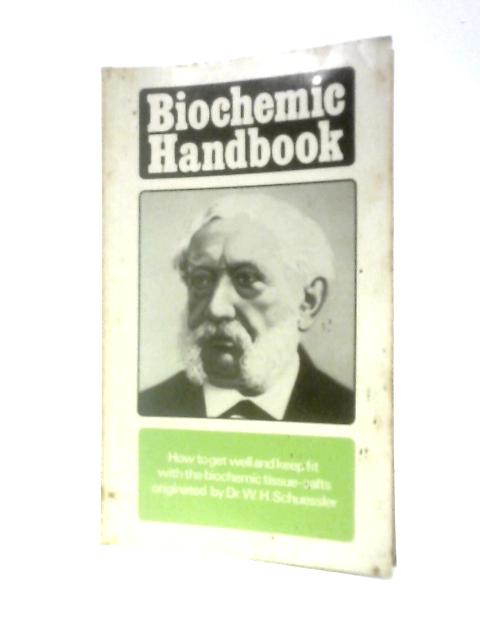 The Biochemic Handbook von Homoeopathic Physician