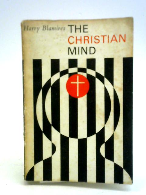 The Christian Mind By Harry Blamires