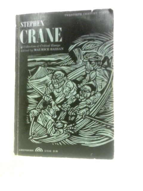 Stephen Crane A Collection Of Critical Essays par Maurice Bassan (Ed.)