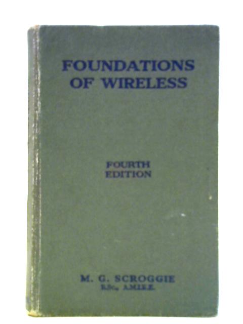 Foundations of Wireless By M G Scroggie