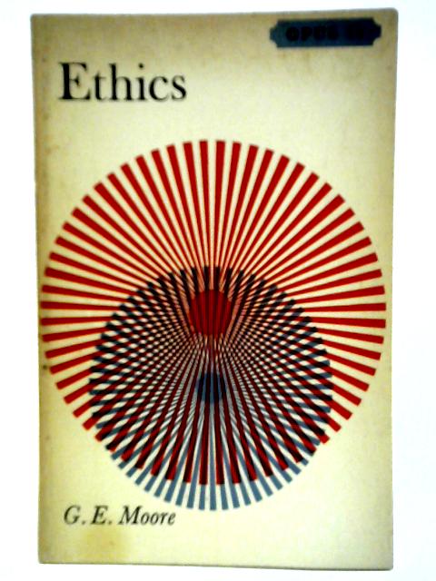 Ethics By G. E. Moore