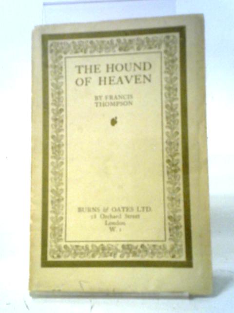 The Hound of Heaven By Francis Thompson