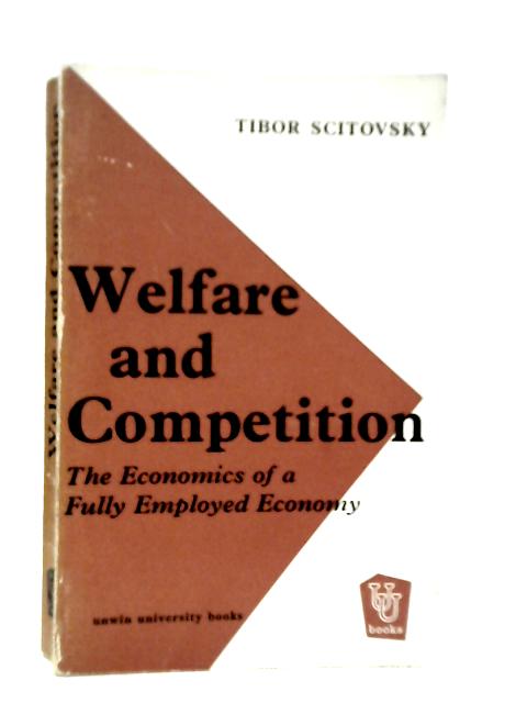 Welfare & Competition By Tibor Scitovsky