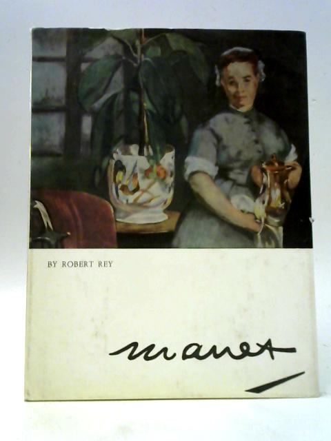 Manet By Robert Rey