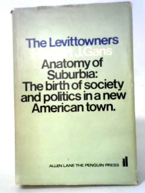 The Levittowners By Herbert J. Gans