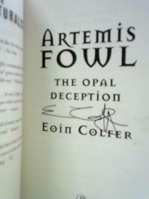 The Opal Deception (Artemis Fowl) von Eoin Colfer