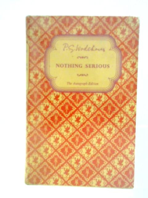 Nothing Serious von P. G. Wodehouse