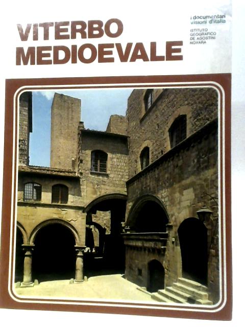 Viterbo Medioevale von Joselita Raspi Serra