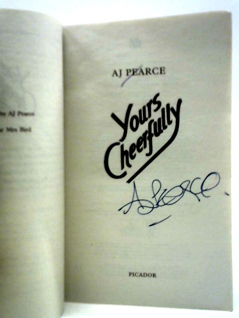 Yours Cheerfully By Aj Pearce