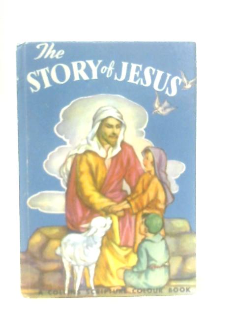 The Story of Jesus By Gloria Diener Glover