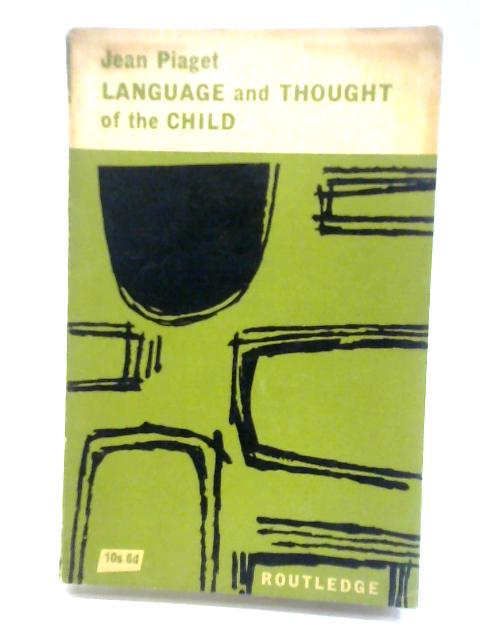 The Language And Thought Of The Child By Jean Piaget