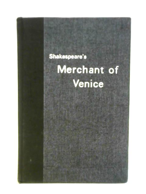 Shakespeare's The Merchant of Venice By A. J. Spilsbury and F. Marshal