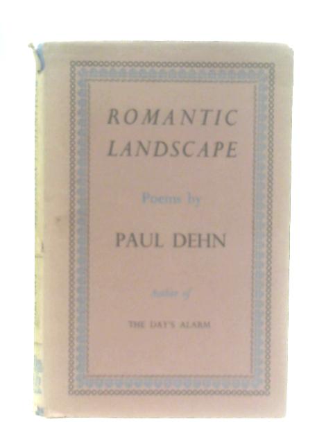 Romantic Landscape By Paul Dehn