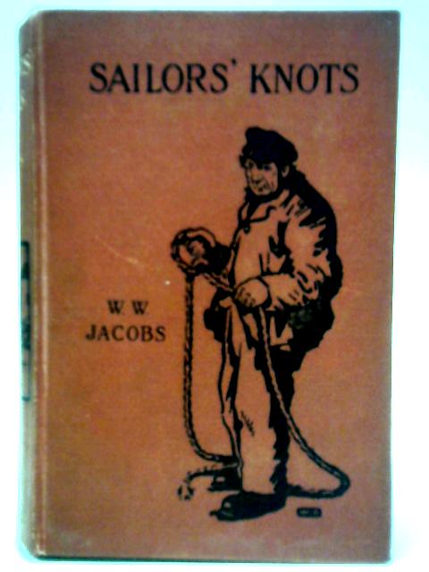 Sailors' Knots By W. W. Jacobs