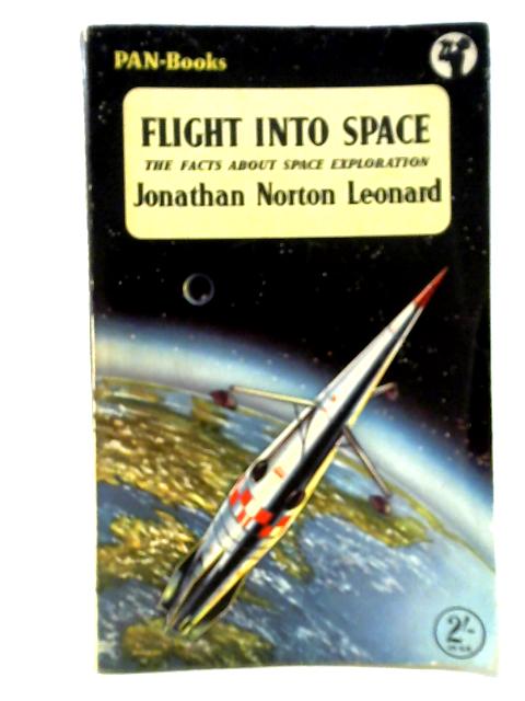 Flight Into Space By Jonathan Norton Leonard