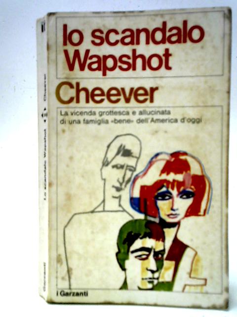 Lo Scandalo Wapshot By John Cheever