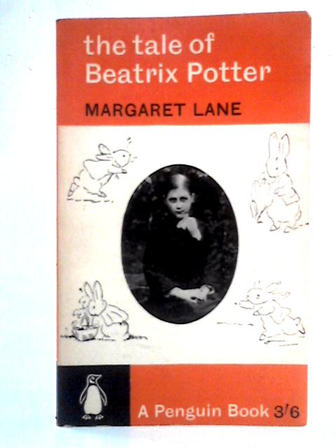The Tale Of Beatrix Potter: A Biography von Margaret Lane