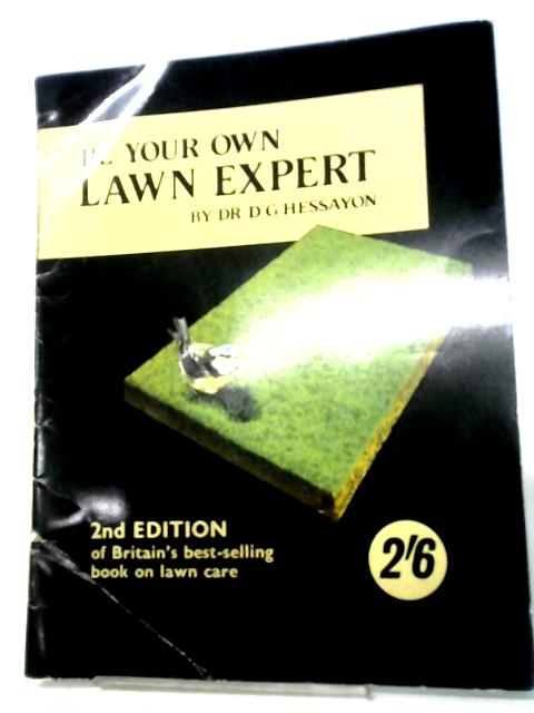 Be Your Own Lawn Expert par Dr. D.G. Hessayon