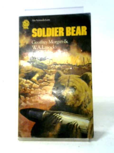 Soldier Bear par Geoffrey Morgan & W A Lasocki