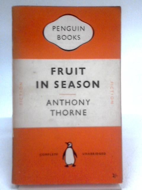 Fruit in Season By Anthony Thorne