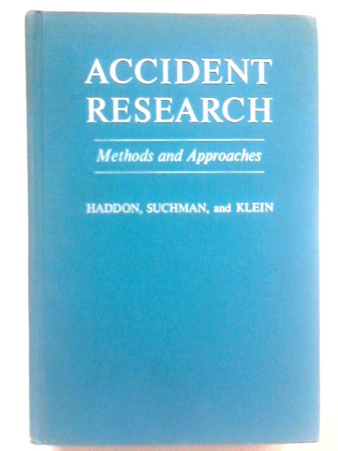 Accident Research: Methods and Approaches par Haddon, Suchman and Klein