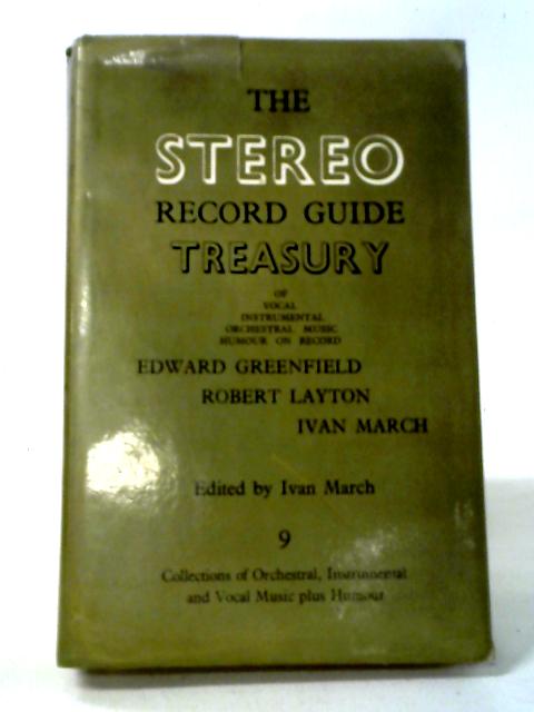 The Stereo Record Guide Treasury of Vocal, Instrumental, Orchestral Music,Humour on Record. Volume 9. von Edward Greenfield