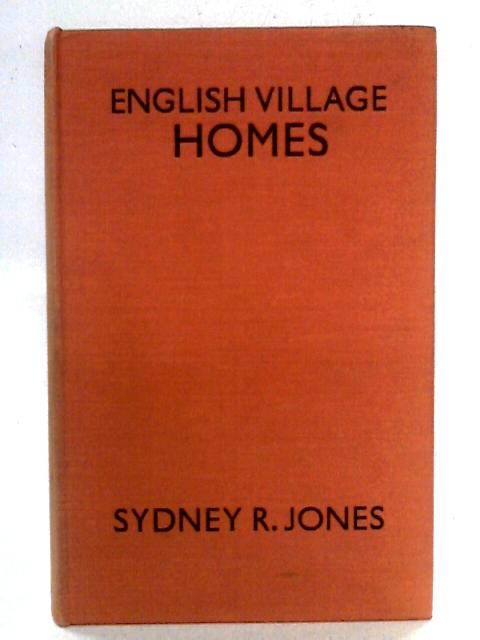 English Village Homes and Country Buildings par Sydney R. Jones