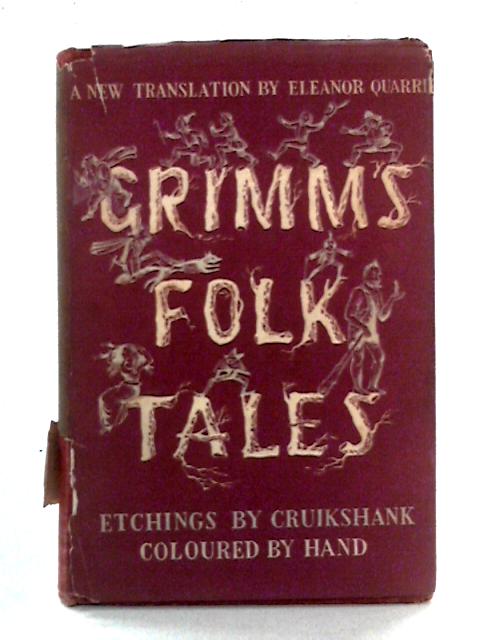 Grimm's Folk Tales By Eleanor Quarrie (trans)