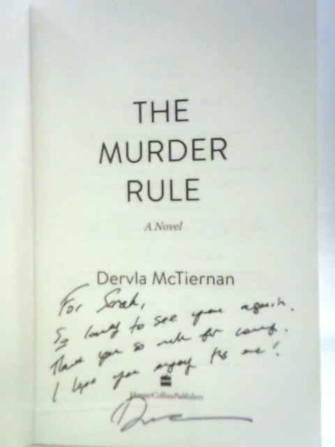 The Murder Rule By Dervla McTiernan