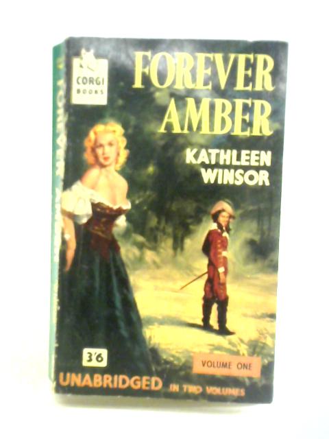 Forever Amber - Volume One of Two von Kathleen Winsor