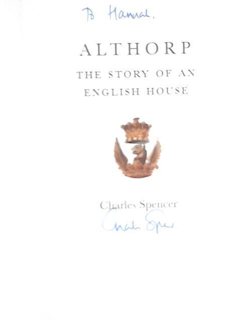 Althorp. The Story of an English House par Charles Spencer