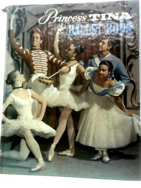 The Princess Tina Ballet Book par Unknown