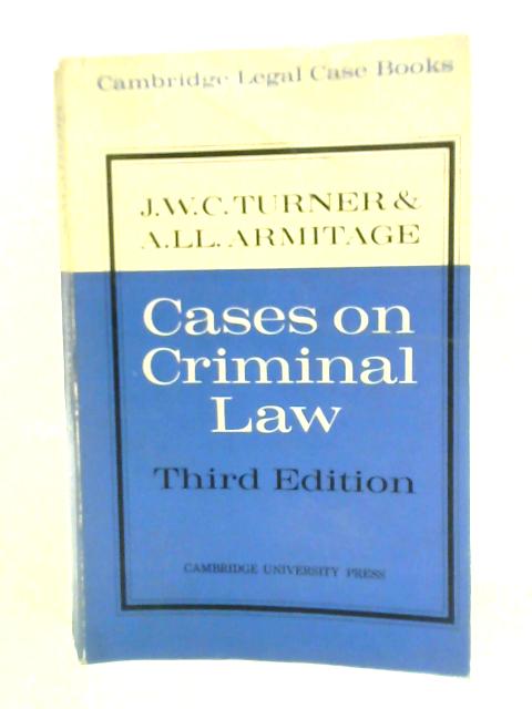 Cases on Criminal Law By J. W. Cecil Turner