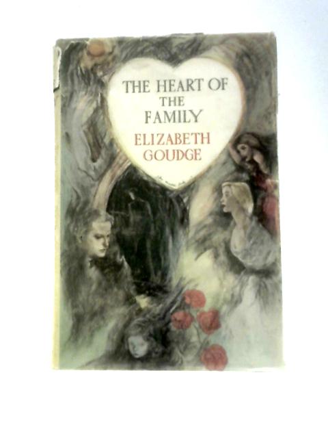 The Heart of the Family By Elizabeth Goudge