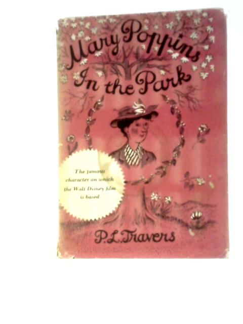 Mary Poppins In The Park By P. L. Travers