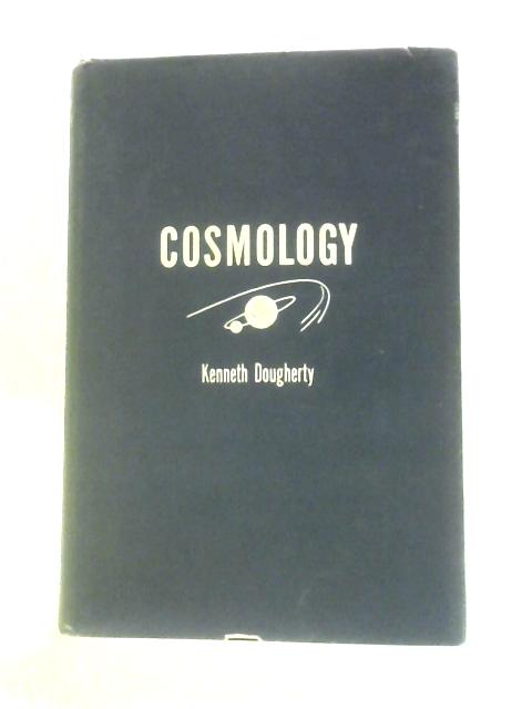 Cosmology: An Introduction to Thomistic Philosophy Nature von Kenneth F. Dougherty